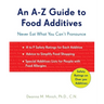 A-Z Guide to Food Additives: Never Eat What You Can't Pronounce (Meal Planner, Food Counter, Grocery List, Shopping for Healthy Food)