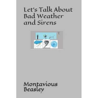 Let's Talk About Bad Weather and Sirens