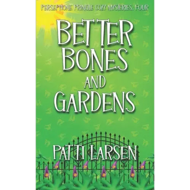 Better Bones and Gardens