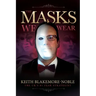 The Masks We Wear