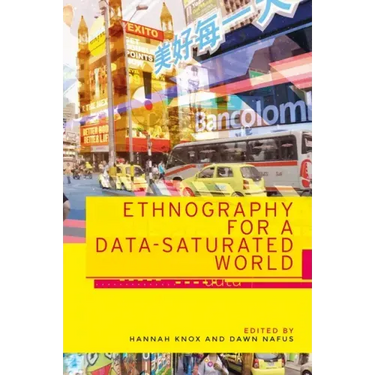 Ethnography for a Data-Saturated World