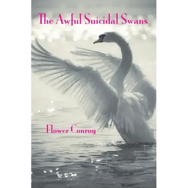 The Awful Suicidal Swans