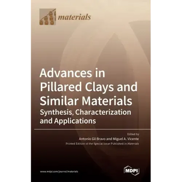 Advances in Pillared Clays and Similar Materials: Synthesis, Characterization and Applications