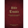 Bible Trouble: Queer Reading at the Boundaries of Biblical Scholarship