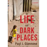 A Life in Dark Places