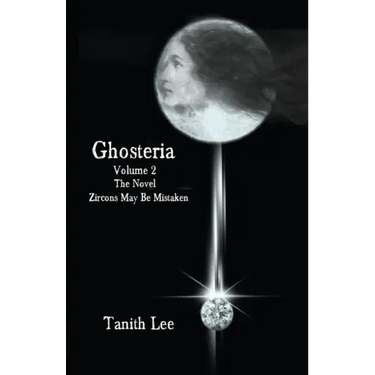 Ghosteria 2: The Novel: Zircons May Be Mistaken