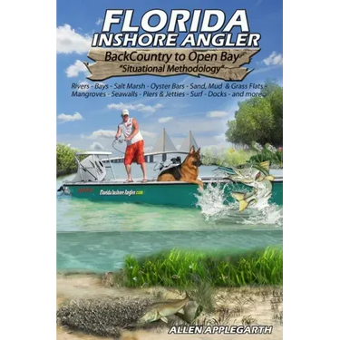Florida Inshore Angler: Back Country to Open Bay - Situational Methodology