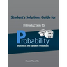Student's Solutions Guide for Introduction to Probability, Statistics, and Random Processes
