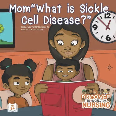 Mom, What is Sickle Cell Disease?