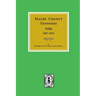 Maury County, Tennessee Wills, 1807-1832.