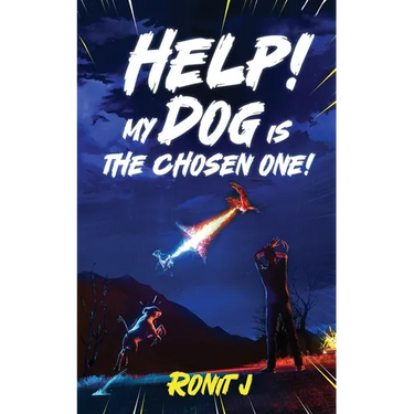 Help! My Dog Is The Chosen One!