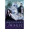 Necessary Magic