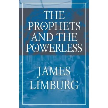 The Prophets and the Powerless