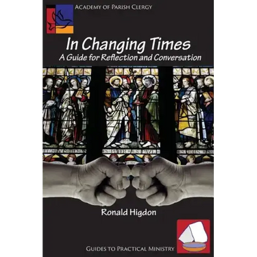 In Changing Times: A Guide for Reflection and Conversation