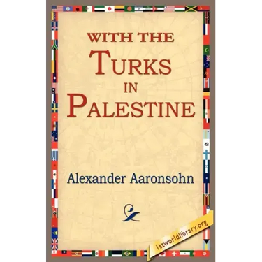 With the Turks in Palestine