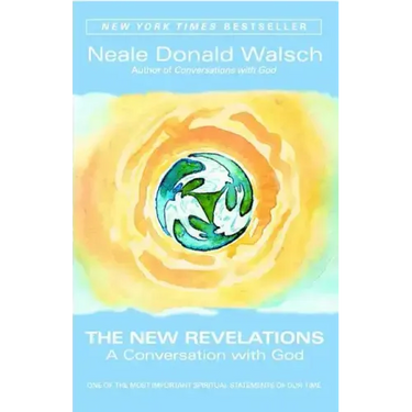 The New Revelations: A Conversation with God