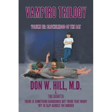 Vampiro Trilogy: Volume III: Brotherhood of the Bat
