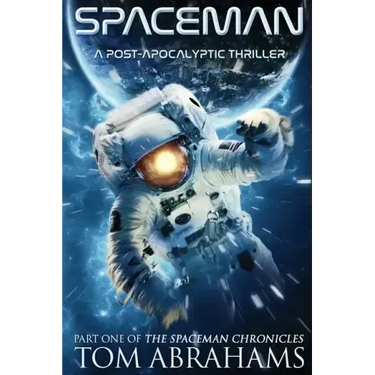 SpaceMan: A Post-Apocalyptic Thriller