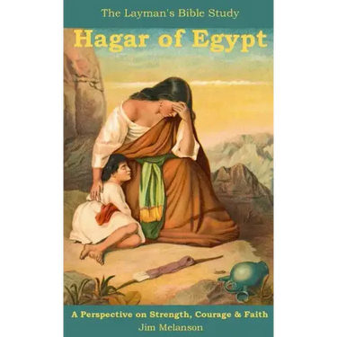 Hagar of Egypt: A Perspective on Strength, Courage & Faith