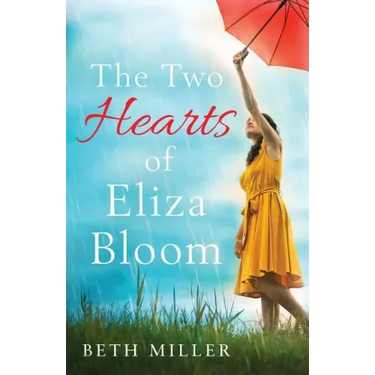 The Two Hearts of Eliza Bloom: Charming, feel good and absolutely unforgettable