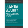 CompTIA: CompTIA Security+: SY0-501: Practice Exams SY0-501: 390 Top Notch Questions CompTIA Security +