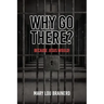 Why Go There?: Because Jesus Would!