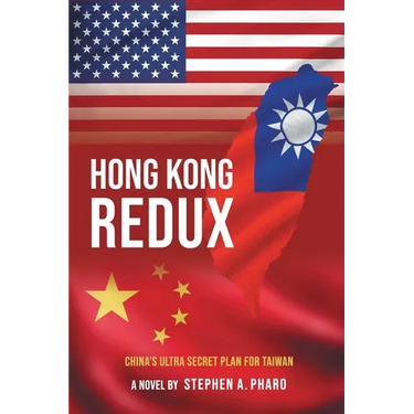 Hong Kong Redux: China's Ultra Secret Plan For Taiwan