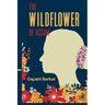 The Wildflower of Assam