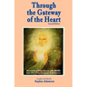 Through the Gateway of the Heart, Second Edition