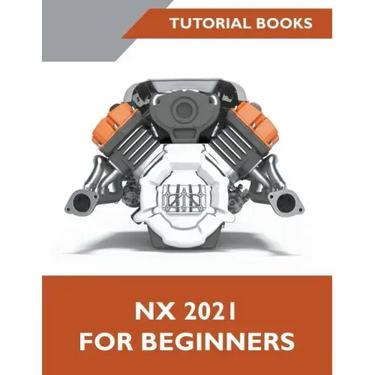 NX 2021 For Beginners