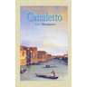 Canaletto: 115 Masterpieces