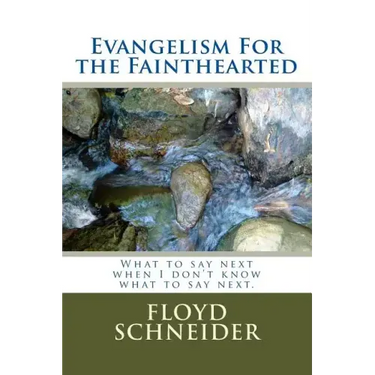 Evangelism For the Fainthearted
