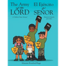 The Army of The Lord - El Ejército del Señor: A Children's Prayer Manual - Manual de Oración para niños
