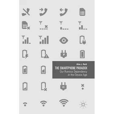 The Smartphone Paradox: Our Ruinous Dependency in the Device Age