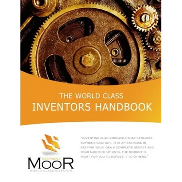 The World Class Inventors Handbook