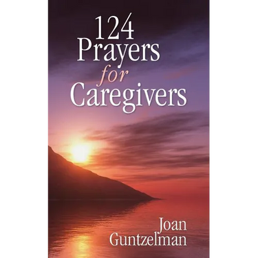 124 Prayers for Caregivers