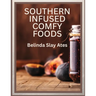 Southern Infused Comfy Foods