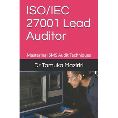 ISO/IEC 27001 Lead Auditor: Mastering ISMS Audit Techniques