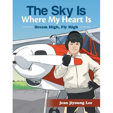 The Sky Is Where My Heart Is: Dream High, Fly High