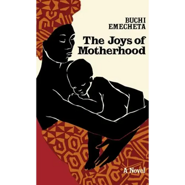 The Joys of Motherhood