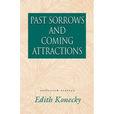 Past Sorrows and Coming Attractions