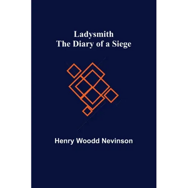 Ladysmith: The Diary of a Siege