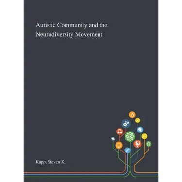 Autistic Community and the Neurodiversity Movement