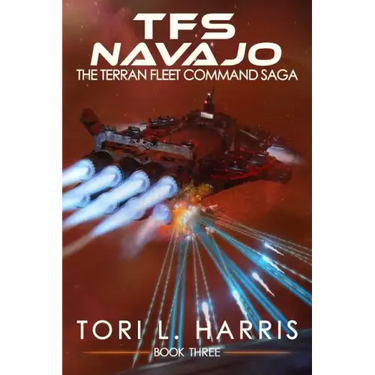 TFS Navajo: The Terran Fleet Command Saga - Book 3