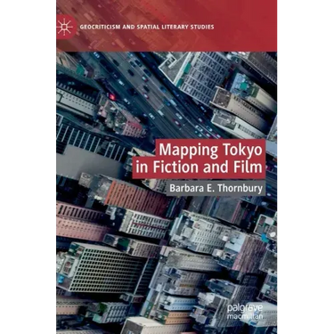 Mapping Tokyo in Fiction and Film