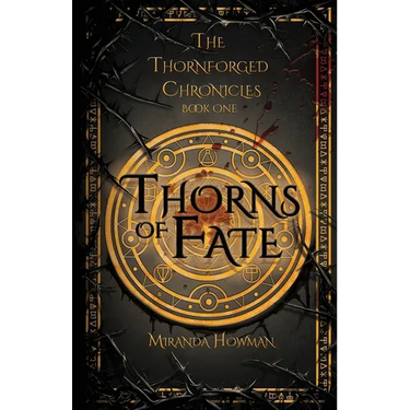 Thorns of Fate: The Thornforged Chronicles