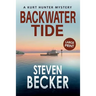 Backwater Tide: Large Print
