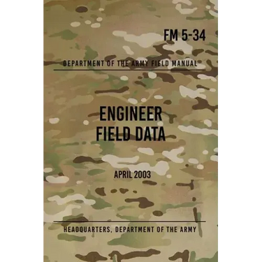 FM 5-34 Engineer Field Data: April 2003