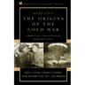 Debating the Origins of the Cold War: American and Russian Perspectives