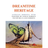 Dreamtime Heritage: Australian Aboriginal Myths